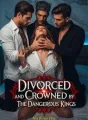 Divorced And Crowned By The Dangerous Kings cover