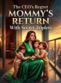 The CEO's Regret: Mommy's Return With Secret Triplets cover