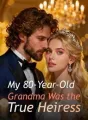 My 80-Year-Old Grandma Was the True Heiress cover