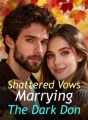 Shattered Vows: Marrying The Dark Don cover