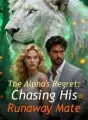 The Alpha's Regret: Chasing His Runaway Mate cover
