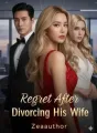 Regrets After Divorcing His Wife  cover