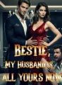Bestie, My Husband is All Yours Now cover