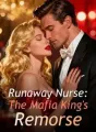 Runaway Nurse: The Mafia King's Remorse cover