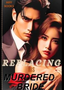 Replacing his murdered bride