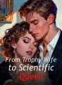 From Trophy Wife to Scientific Queen cover