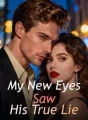 My New Eyes Saw His True Lie cover