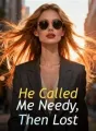 He Called Me Needy, Then Lost cover