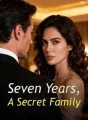 Seven Years, A Secret Family cover