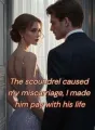 The scoundrel caused my miscarriage, and I made him pay with his life cover