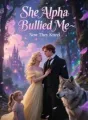 She Alpha Bullied Me-Now They Kneel cover