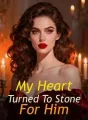 My Heart Turned To Stone For Him cover