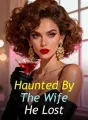 Haunted By The Wife He Lost cover
