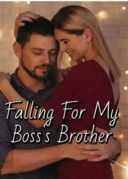 Falling For My Boss's Brother