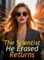 The Scientist He Erased Returns cover