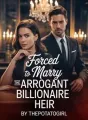 Forced to Marry The Arrogant Billionaire Heir cover