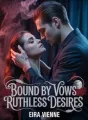 Bound by Vows: Ruthless Desires. cover