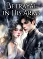Betrayal in His Arms cover