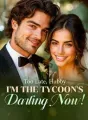 Too Late, Hubby, I'm The Tycoon's Darling Now! cover