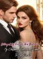 Betrayed by Fiancé and Best Friend, My Childhood Sweetheart Came to My Rescue cover