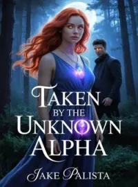TAKEN BY THE UNKNOWN ALPHA 