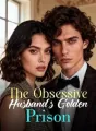 The Obsessive Husband's Golden Prison cover