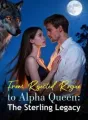 From Rejected Rogue to Alpha Queen: The Sterling Legacy cover