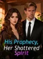 His Prophecy, Her Shattered Spirit cover
