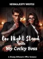 One Night Stand With My Cocky Boss cover