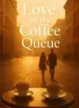 Love in the Coffee Queue cover