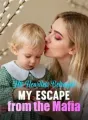 His Heartless Betrayal: My Escape from the Mafia cover