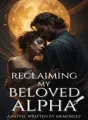 Reclaiming My Beloved Alpha cover