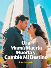 Oí a Mamá Muerta y Cambié Mi Destino