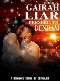 SHEILA, GAIRAH LIAR BERSELIMUT DENDAM