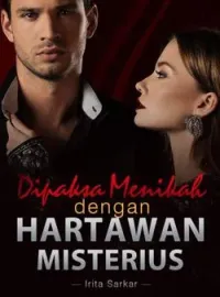 Dipaksa Menikah dengan Hartawan Misterius