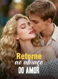 Retorne ao abraço do amor