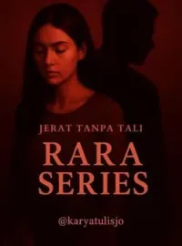 Rara Series - Jerat Tanpa Tali