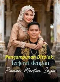Pengampunan Ditolak: Terjerat dengan Paman Mantan Saya