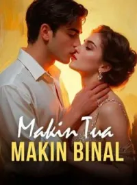 Makin Tua Makin Binal