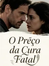 O Preço da Cura Fatal