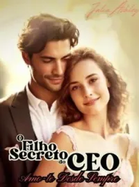  O filho secreto do CEO - Amo-te Desde Sempre