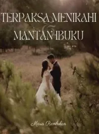TERPAKSA MENIKAHI MANTAN IBUKU