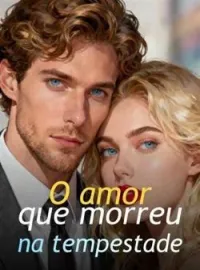 O amor que morreu na tempestade