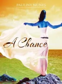 A Chance