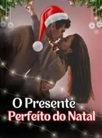O Presente Perfeito do Natal