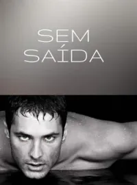 SEM SAÍDA 