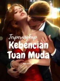 Terperangkap Kebencian Tuan Muda
