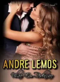 André Lemos " Vilão em redenção"