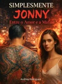 SIMPLESMENTE JOHNNY- Entre o Amor e a Máfia
