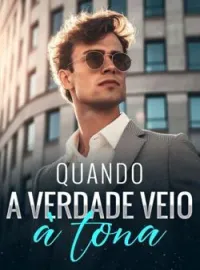 Quando a verdade veio à tona